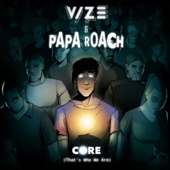 VIZE & Papa Roach - Core (thats Who We Are)